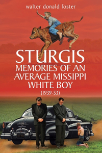 Sturgis Memories of an Average Missippi White Boy