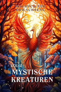 Mystische Kreaturen Malbuch für Erwachsene vol.2