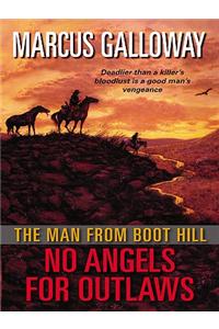 The Man from Boot Hill: No Angels for Outlaws