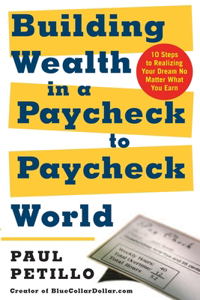 Building Wealth in a Paycheck-To-Paycheck World