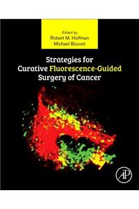 Strategies for Curative Fluorescence-Guided Surgery of Cancer