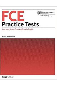 FCE Practice Tests:: Practice Tests without key: Practice tests for the Cambridge English: First (FCE) exam