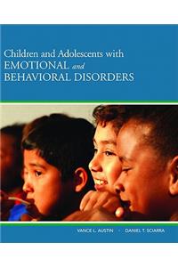 Children and Adolescents with Emotional and Behavioral Disorders