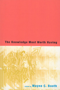 The Knowledge Most Worth Having
