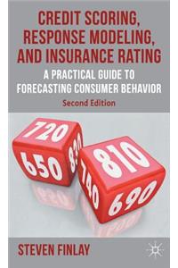 Credit Scoring, Response Modeling, and Insurance Rating