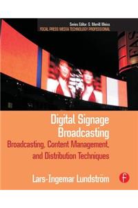 Digital Signage Broadcasting