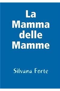 mamma delle mamme