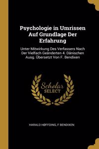 Psychologie in Umrissen Auf Grundlage Der Erfahrung