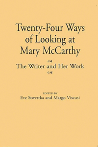 Twenty-Four Ways of Looking at Mary McCarthy