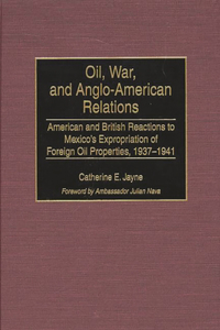 Oil, War, and Anglo-American Relations