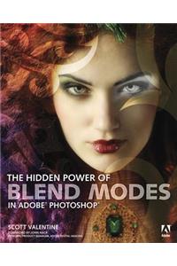 The Hidden Power of Blend Modes in Adobe Photoshop