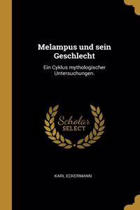 Melampus und sein Geschlecht