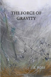 The Force of Gravity