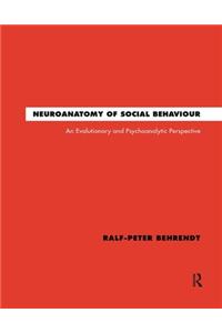 Neuroanatomy of Social Behaviour