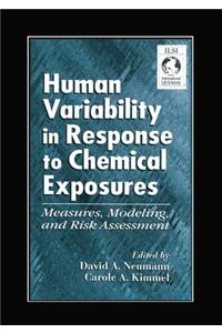 Human Variability in Response to Chemical Exposures Measures, Modeling, and Risk Assessment