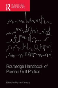 Routledge Handbook of Persian Gulf Politics
