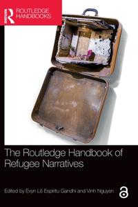 Routledge Handbook of Refugee Narratives