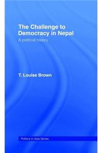 The Challenge to Democracy in Nepal