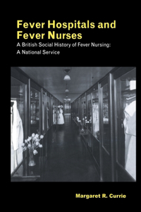 Fever Hospitals and Fever Nurses