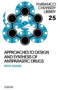 Approaches to Design and Synthesis of Antiparasitic Drugs