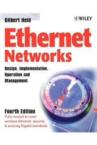 Ethernet Networks 4e: Design, Implementation, Operation and Management