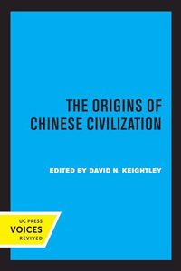 The Origins of Chinese Civilization