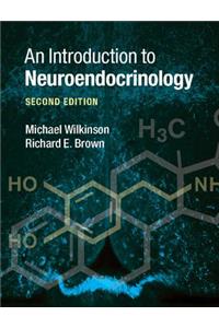 Introduction to Neuroendocrinology