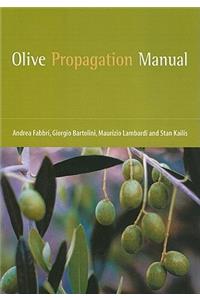 Olive Propagation Manual