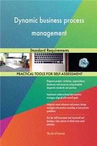 Dynamic business process management Standard Requirements