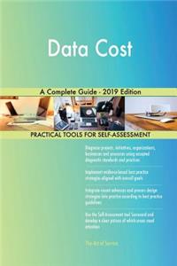 Data Cost A Complete Guide - 2019 Edition