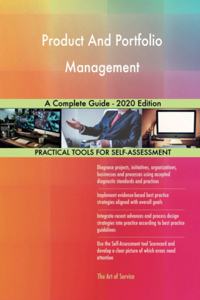 Product And Portfolio Management A Complete Guide - 2020 Edition