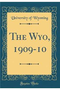 The Wyo, 1909-10 (Classic Reprint)