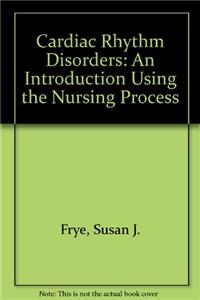 Cardiac Rhythm Disorders