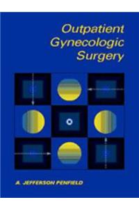 Outpatient Gynecologic Surgery