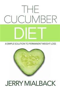 The Cucumber Diet