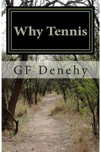 Why Tennis