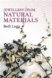 Jewellery Handbooks: Jewellery from Natural Materials