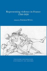 Representing Violence in France, 1760-1820