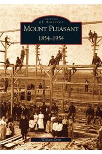 Mount Pleasant, 1854-1954