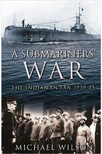 A Submariners' War