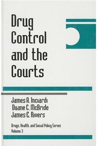 Drug Control and the Courts