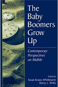 The Baby Boomers Grow Up