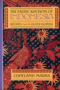 EXOTIC KITCHENS OF INDONESIA