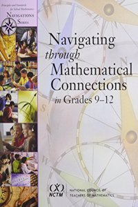Navigating through Mathematical Connections in Grades 9-12