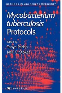 Mycobacterium Tuberculosis Protocols