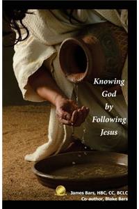 Knowing God by Following Jesus