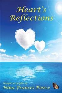 Heart's Reflections: Thoughts & Insights