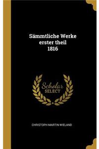 Sämmtliche Werke erster theil 1816