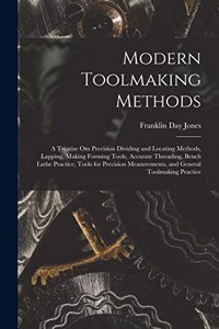 Modern Toolmaking Methods