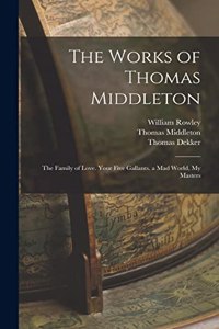 Works of Thomas Middleton